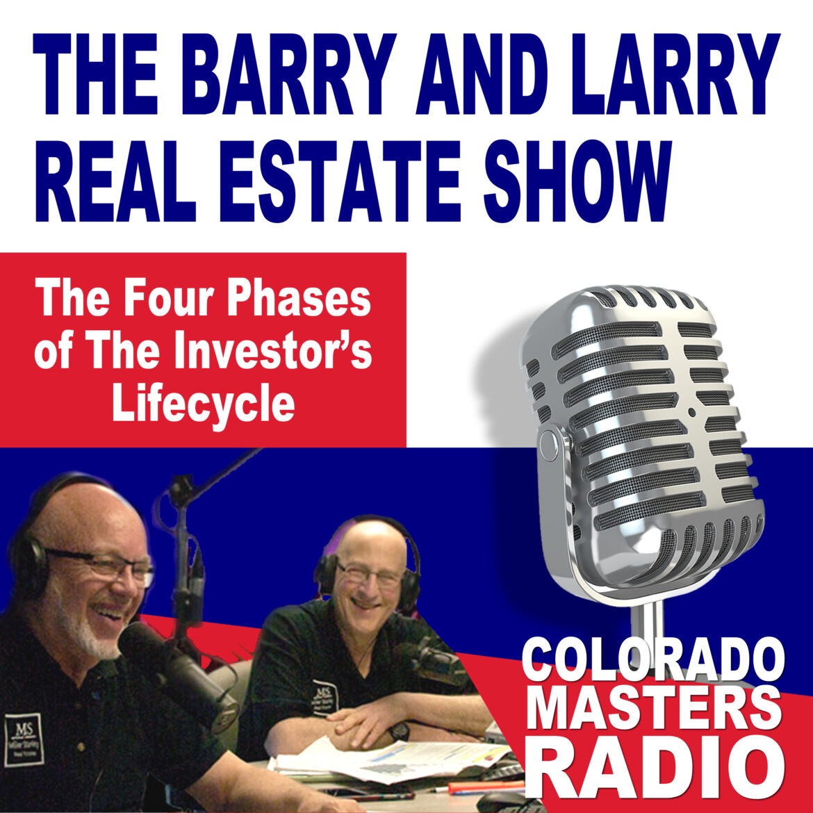 The Larry and Barry Real Estate Show - The Four Phases of the Investors Lifecycle