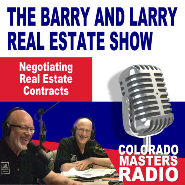 The Larry and Barry Real Estate Show - Negotiating Real Estate Contracts